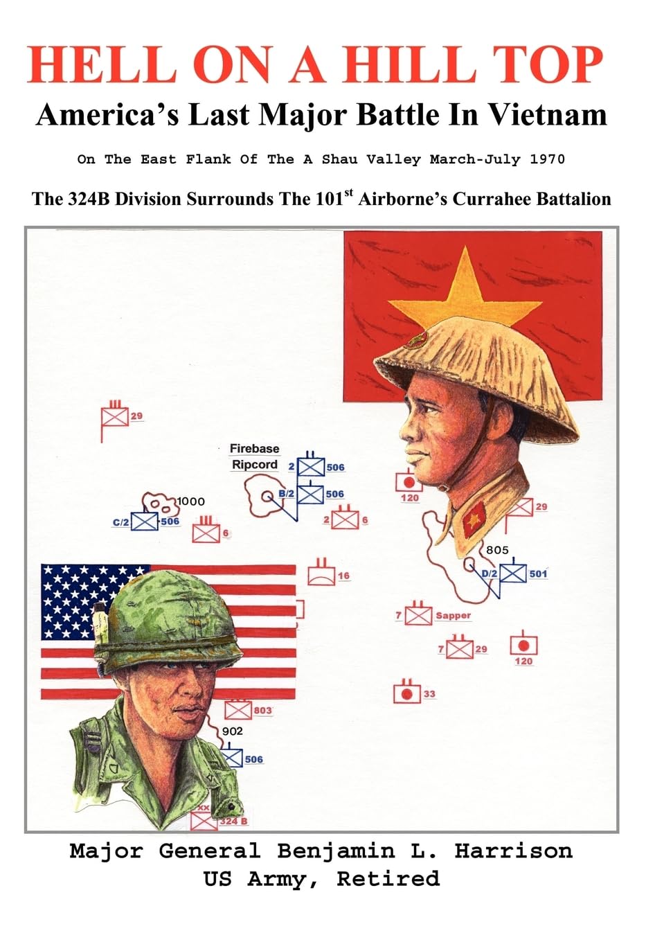 Hell On A Hill Top: America'S Last Major Battle In Vietnam,New