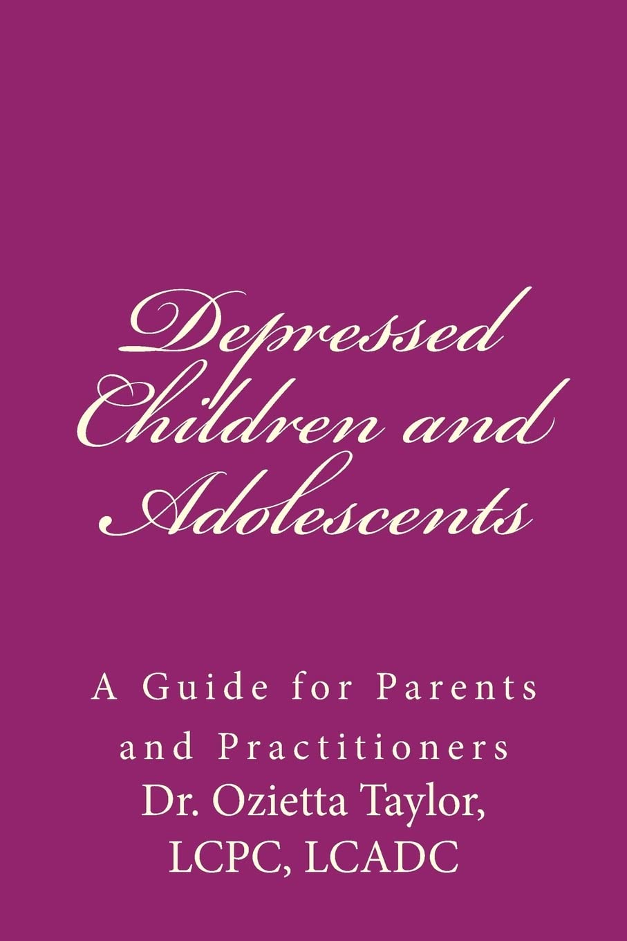 Depressed Children and Adolescents: A Guide for Parents and Practitioners,Used