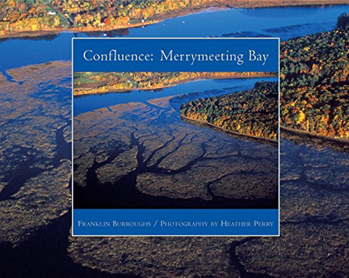 Confluence: Merrymeeting Bay,New