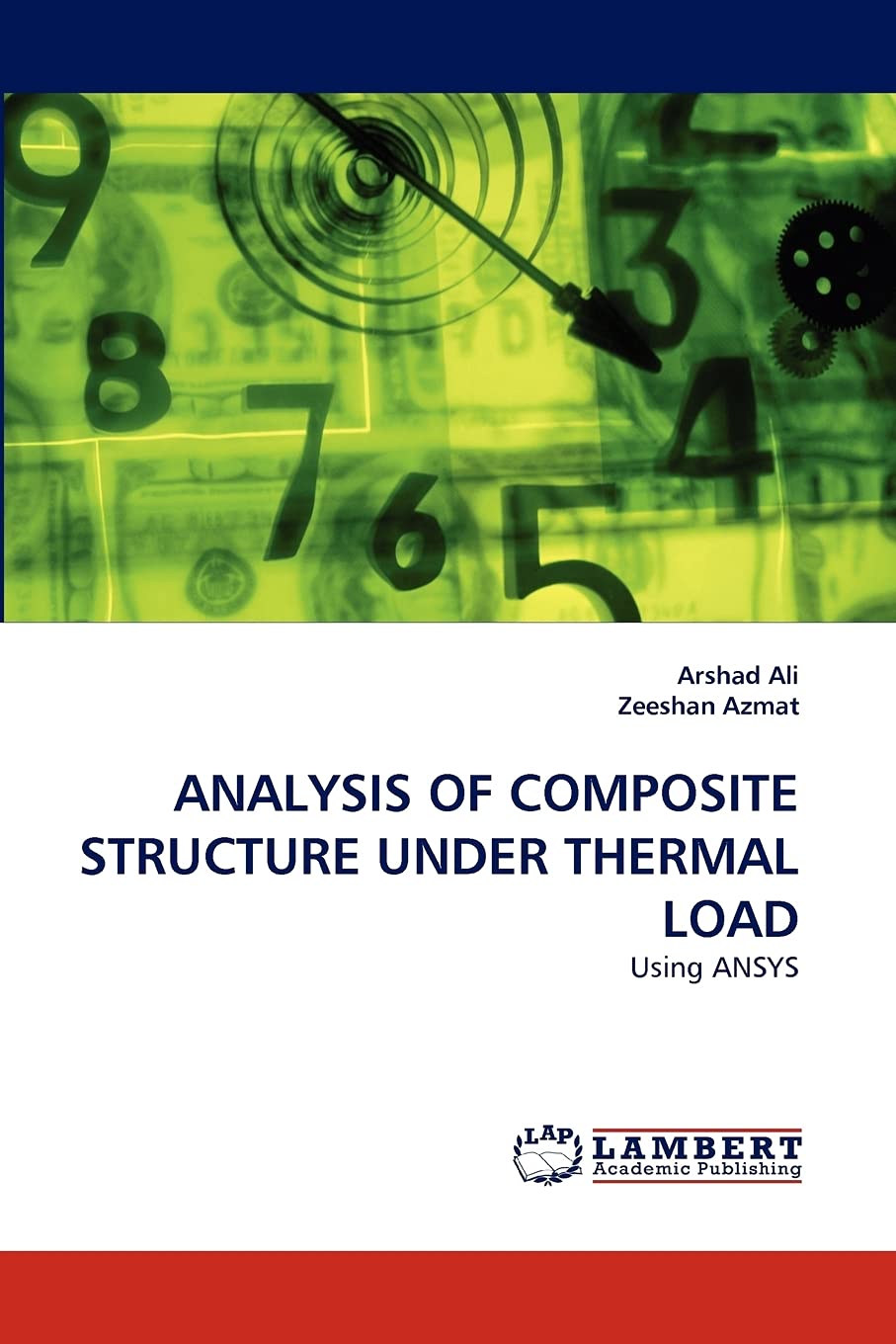 ANALYSIS OF COMPOSITE STRUCTURE UNDER THERMAL LOAD: Using ANSYS,Used