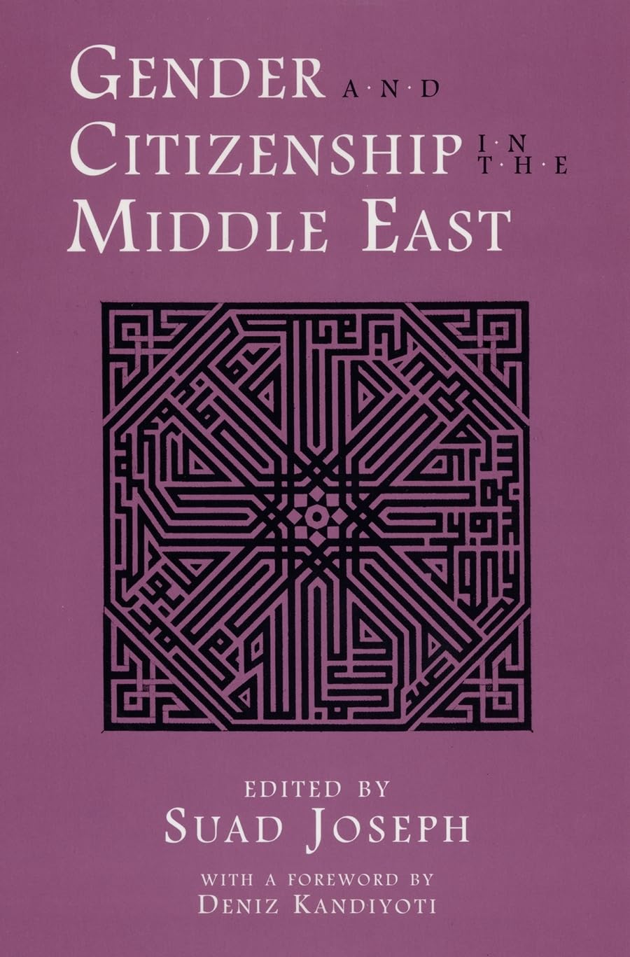 Gender And Citizenship In The Middle East (Contemporary Issues In The Middle East),New