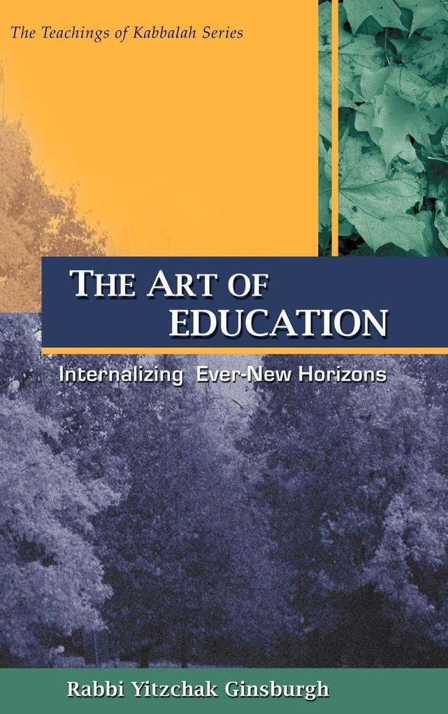 The Art of Education (Teachings of Kabbalah),New