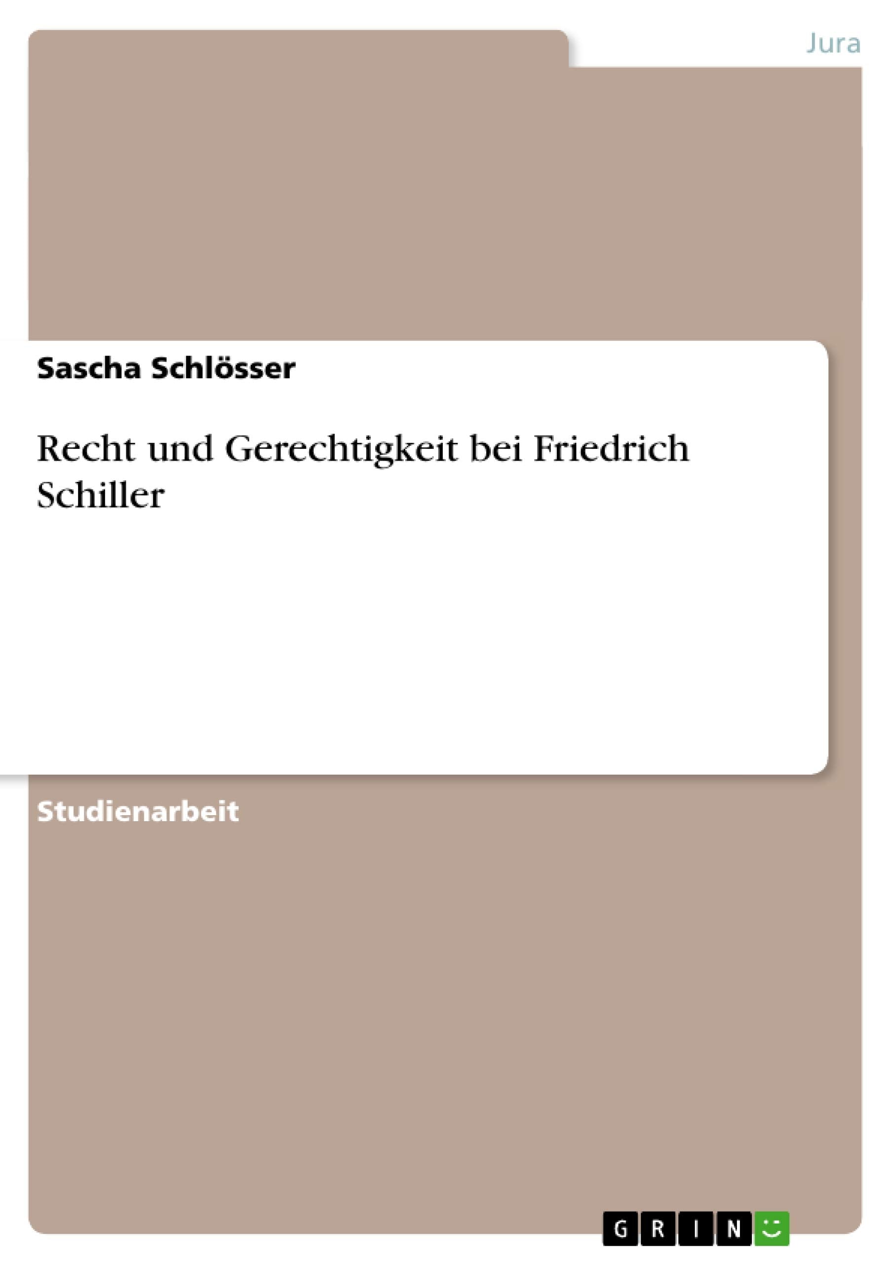 Recht Und Gerechtigkeit Bei Friedrich Schiller (German Edition),Used