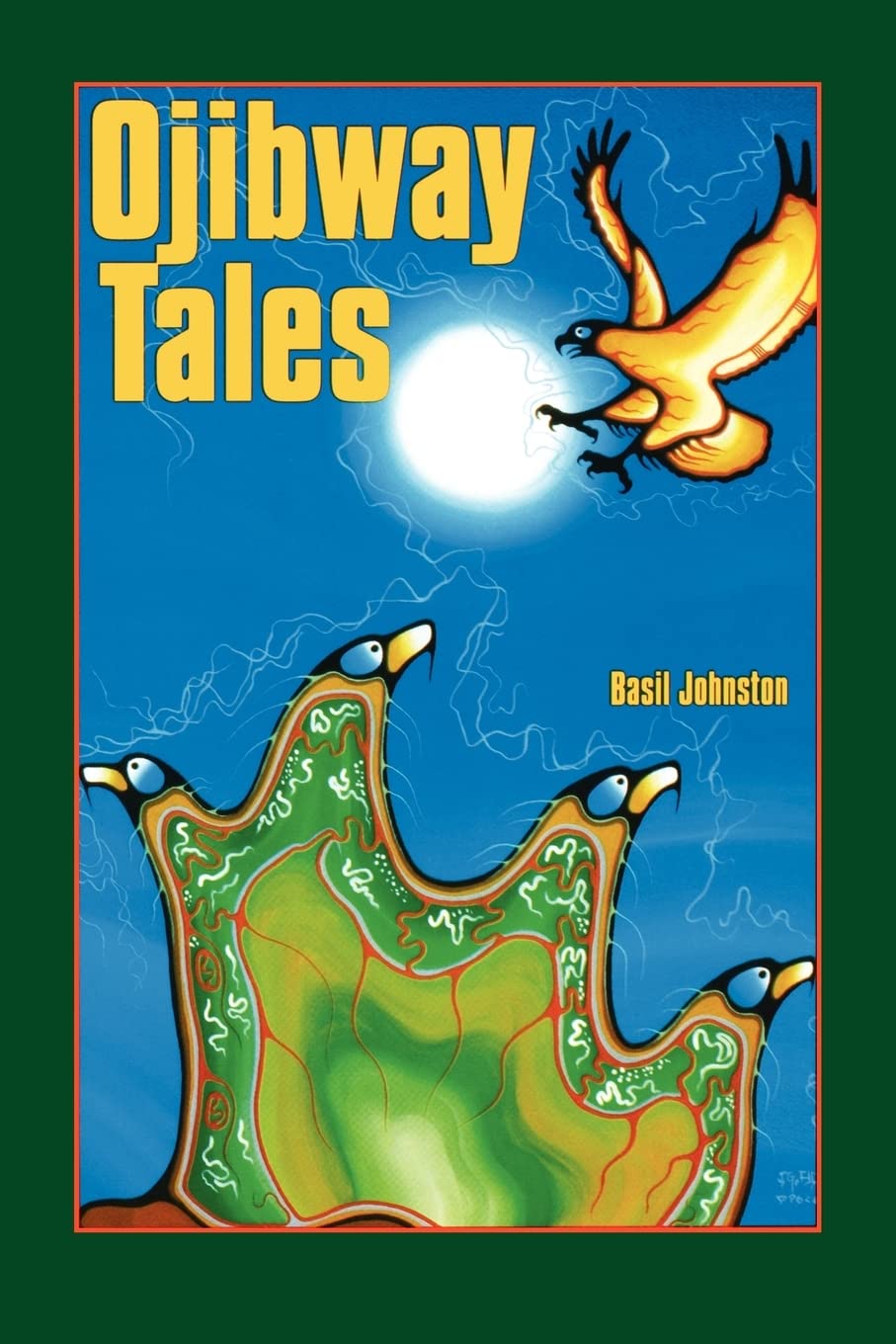 Ojibway Tales (Basil Johnson Titles),Used