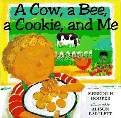 A Cow, A Bee, A Cookie, and Me,Used