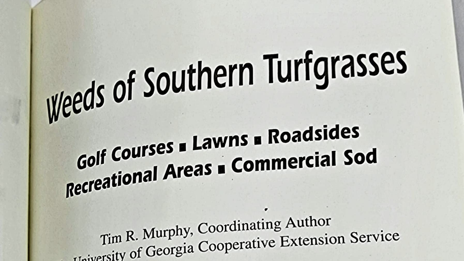 Weeds Of Southern Turfgrasses (Golf Courses, Lawns, Roadsides, Recreational Areas, Commercial Sod),Used