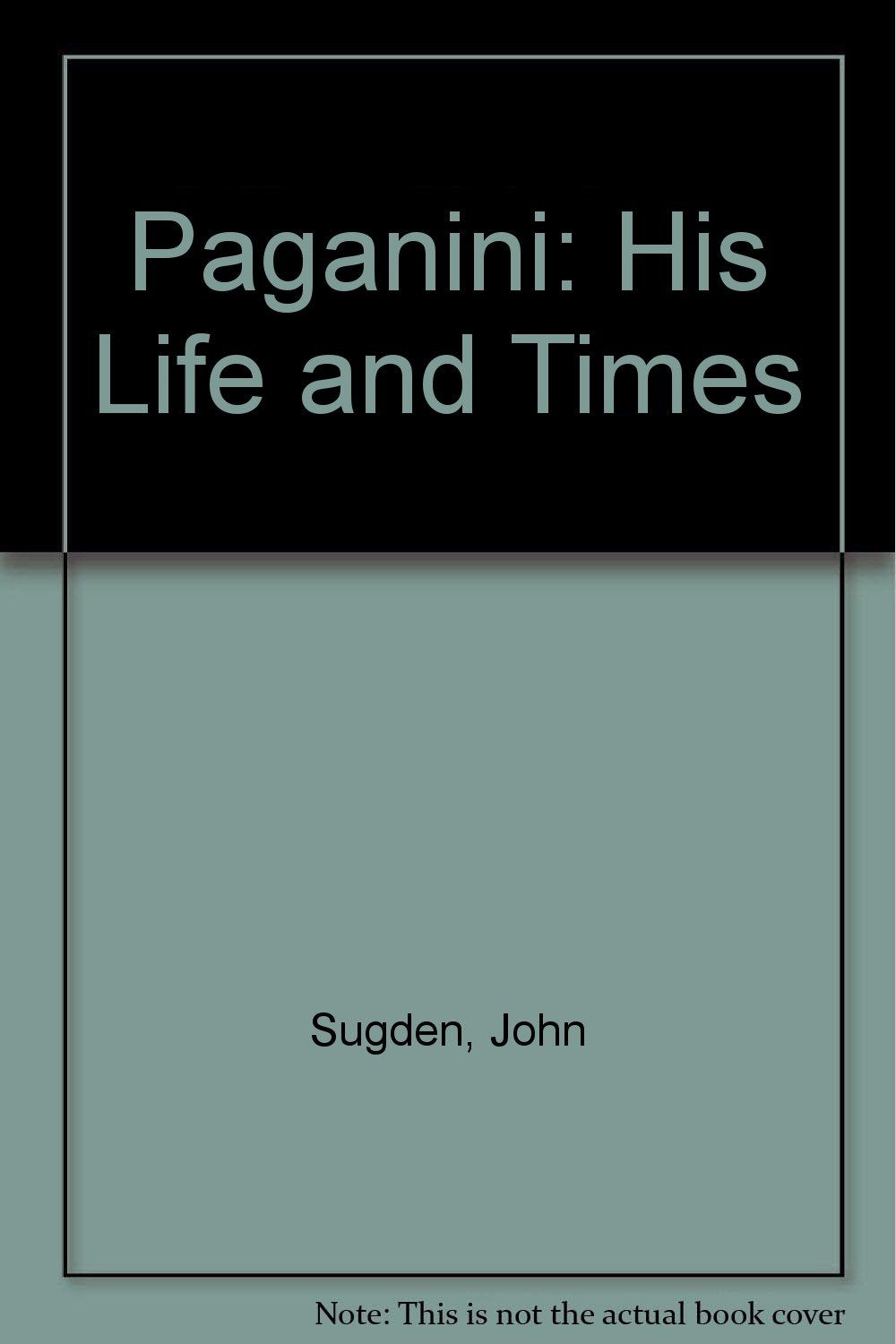 Paganini: His Life and Times,Used