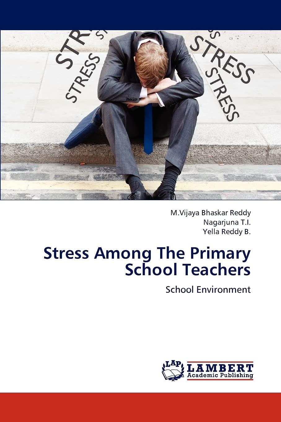 Stress Among The Primary School Teachers: School Environment,Used