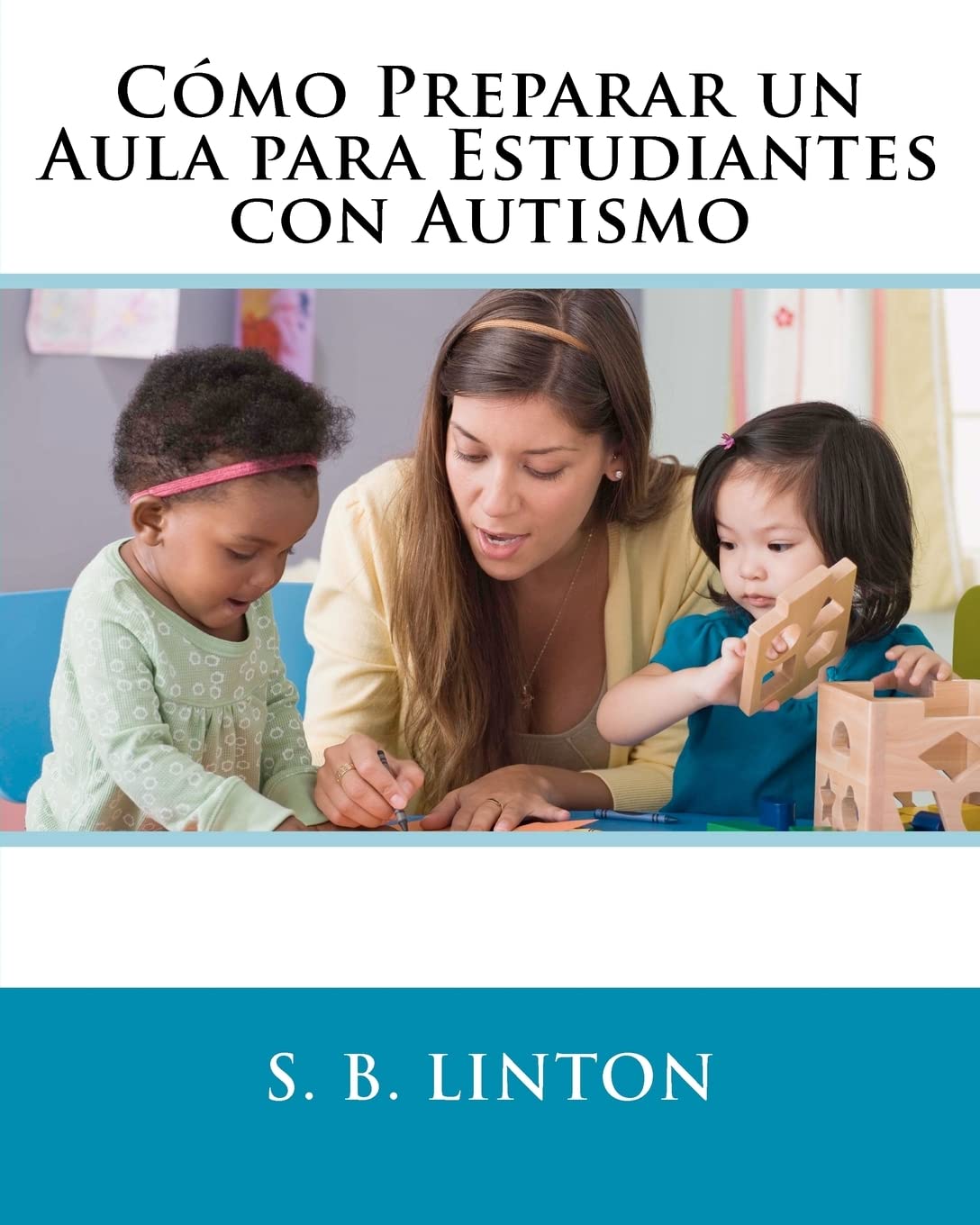 Cmo Preparar un Aula para Estudiantes con Autismo (Spanish Edition),Used