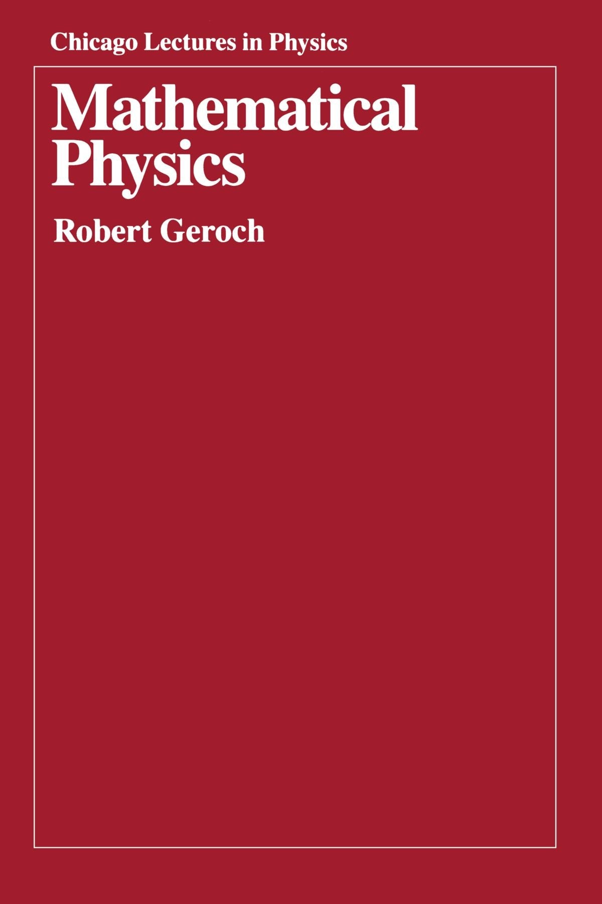 Mathematical Physics (Chicago Lectures in Physics),Used