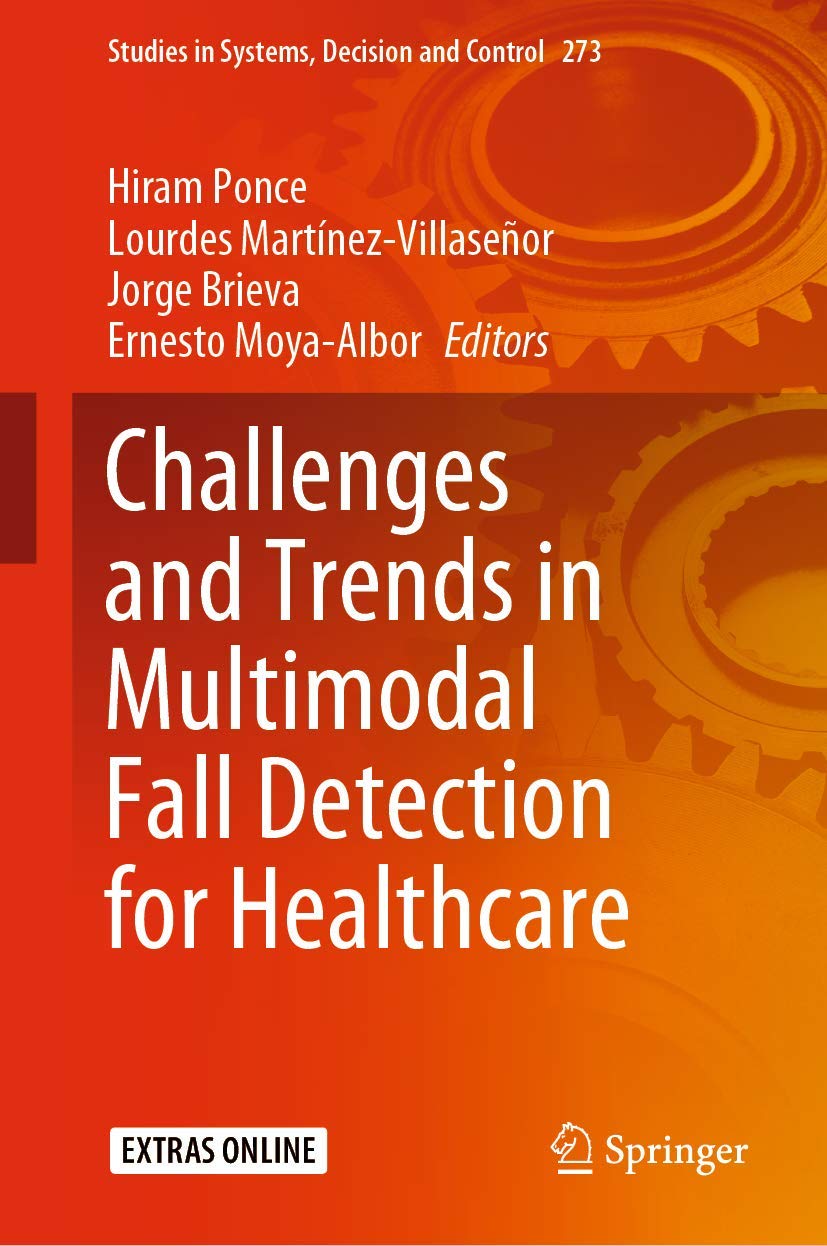 Challenges and Trends in Multimodal Fall Detection for Healthcare (Studies in Systems, Decision and Control, 273),Used