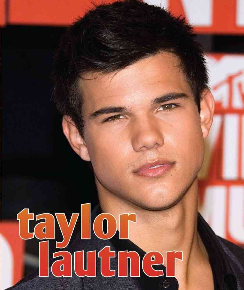 Taylor Lautner,Used