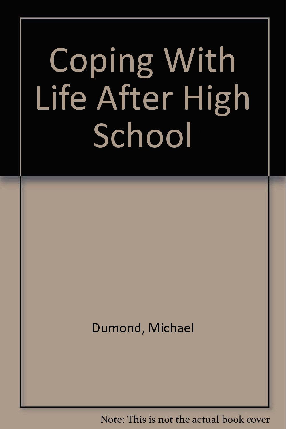 Coping With Life After High School,Used
