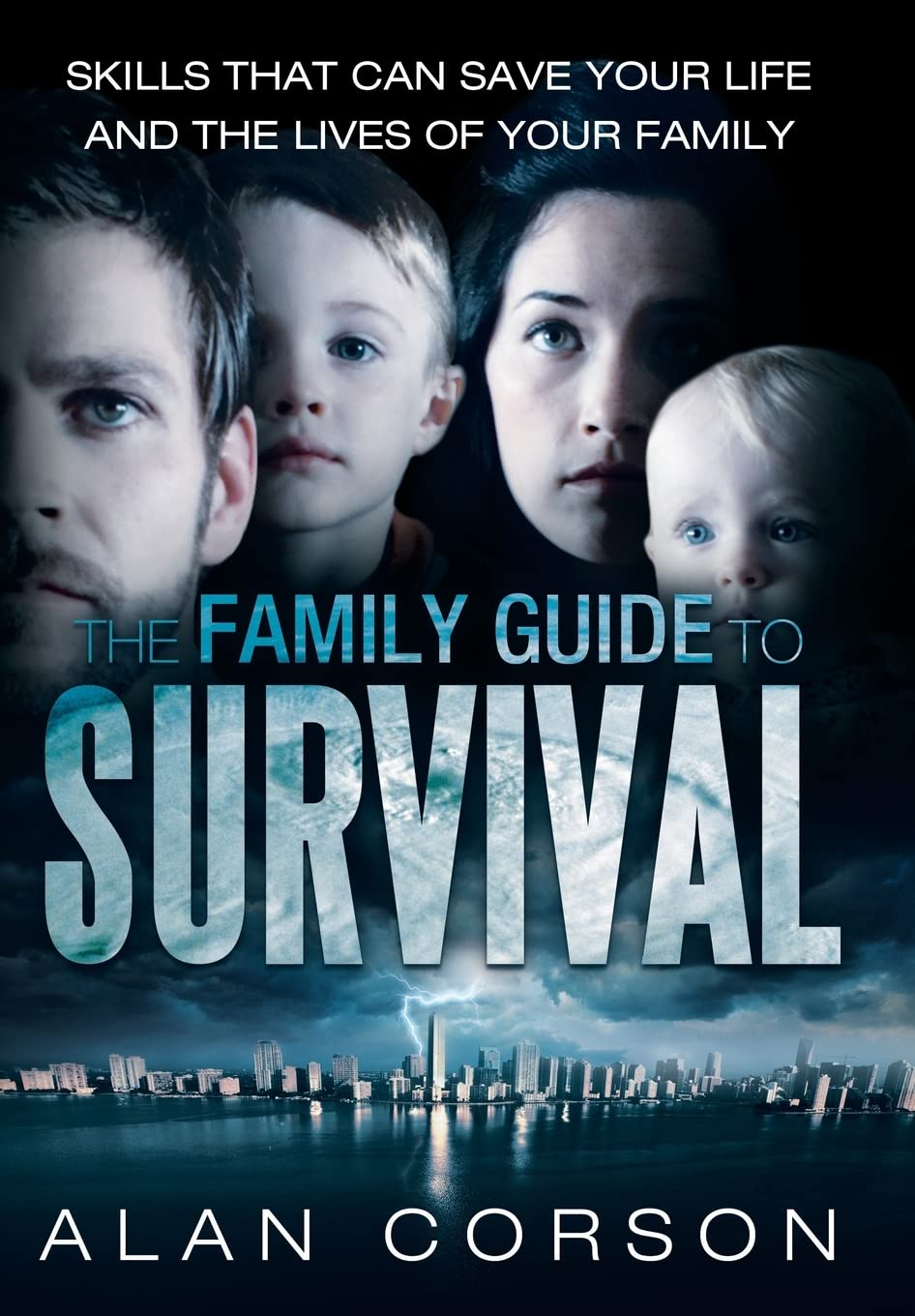 The Family Guide to Survival Skills That Can Save Your Life and the Lives of Your Family,Used