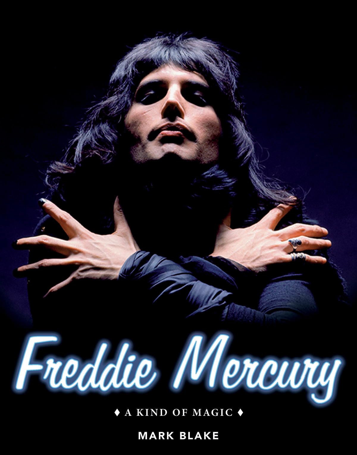 Freddie Mercury: A Kind Of Magic
