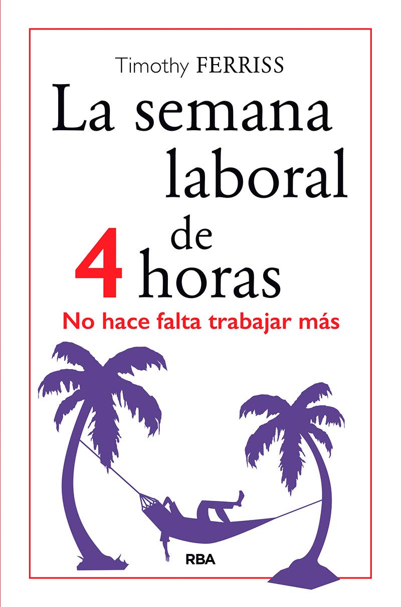 La semana laboral de 4 horas (Spanish Edition),Used