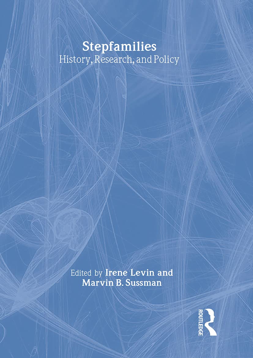 Stepfamilies: History, Research, and Policy (Marriage & Family Review Series),Used