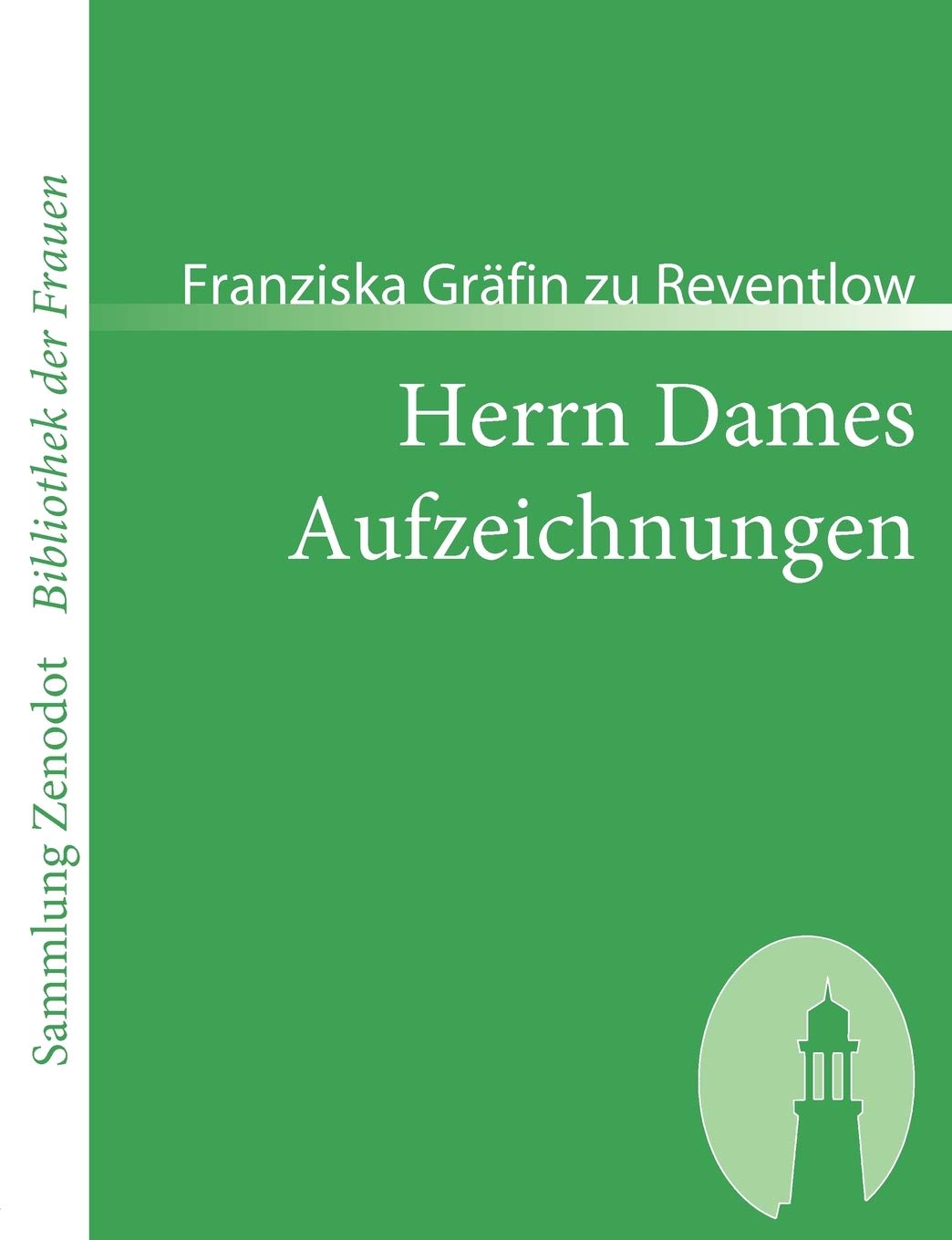 Herrn Dames Aufzeichnungen (Sammlung Zenodot ibliothek Der Frauen) (German Edition),Used