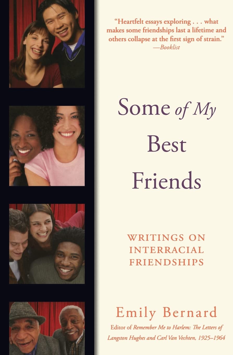 Some of My Best Friends: Writings on Interracial Friendships,Used