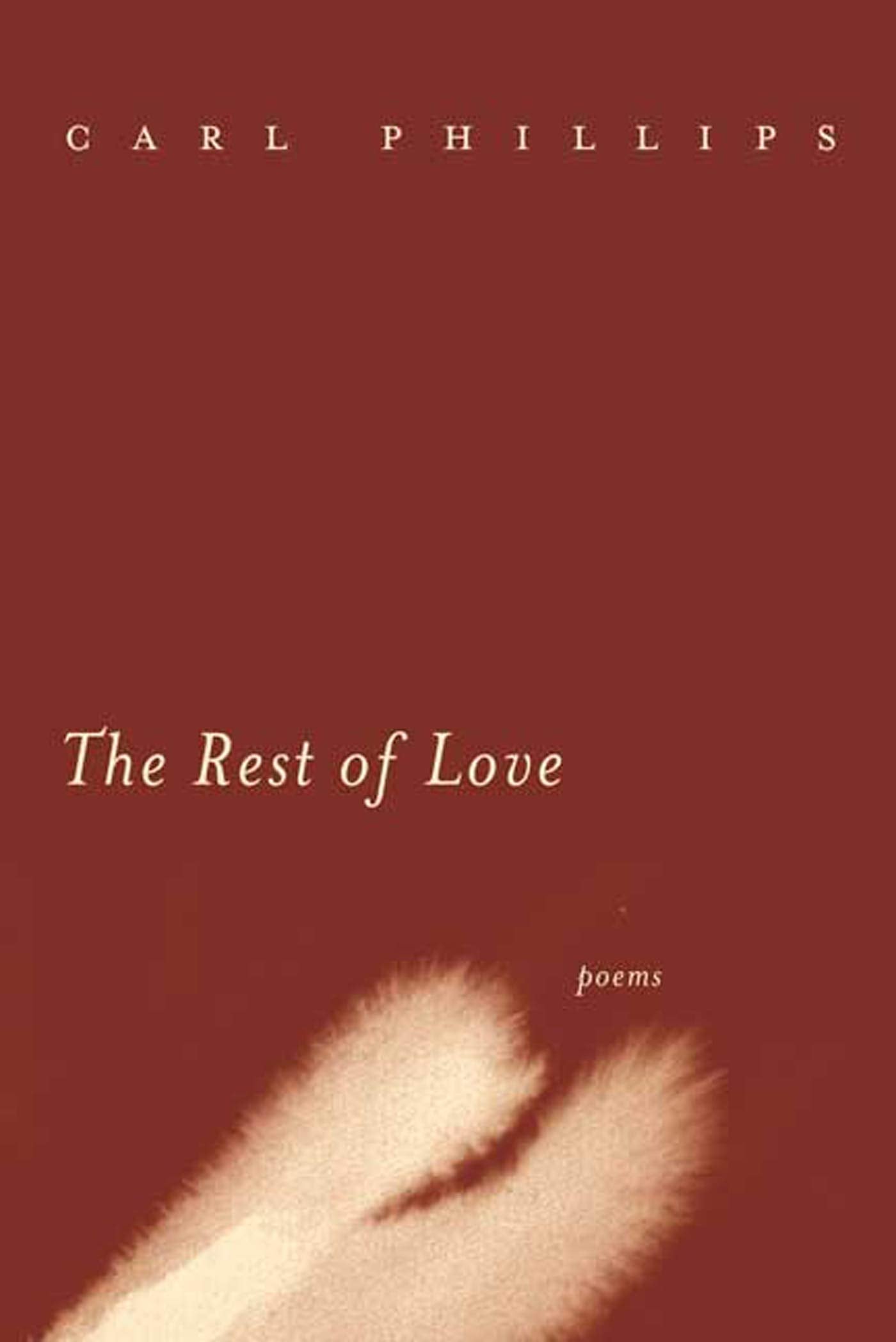 The Rest of Love: Poems,Used
