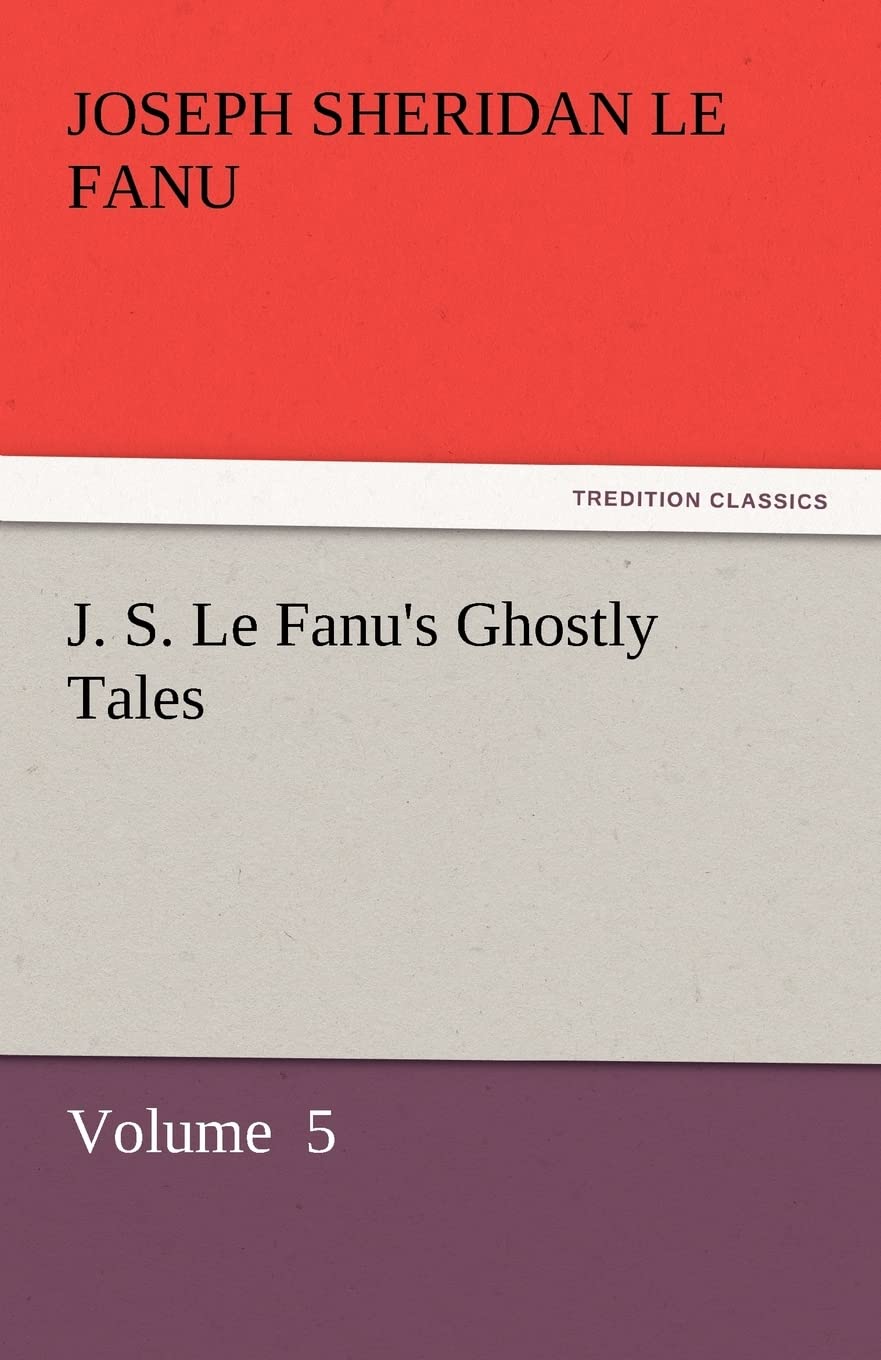J. S. Le Fanu's Ghostly Tales,Used
