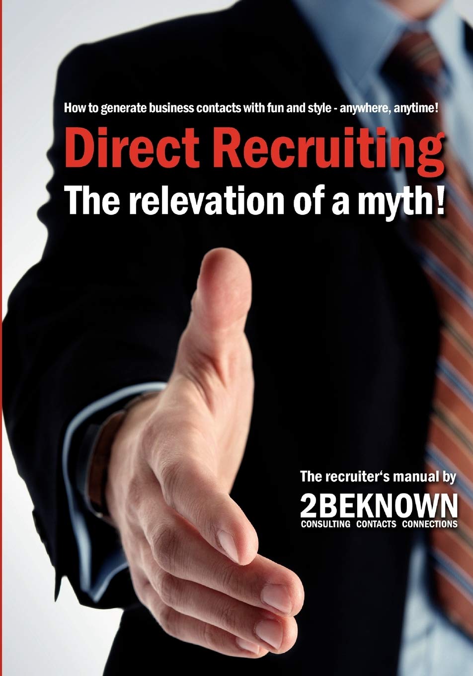 Direct Recruiting: The relevation of a myth,Used