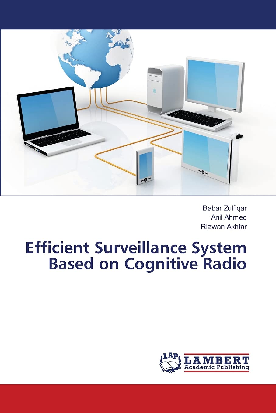 Efficient Surveillance System Based on Cognitive Radio,Used