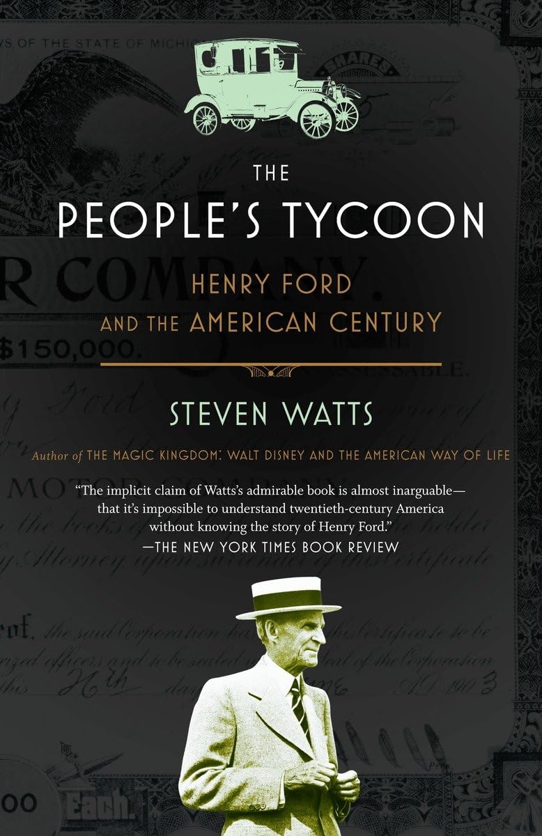 The People'S Tycoon: Henry Ford And The American Century,New
