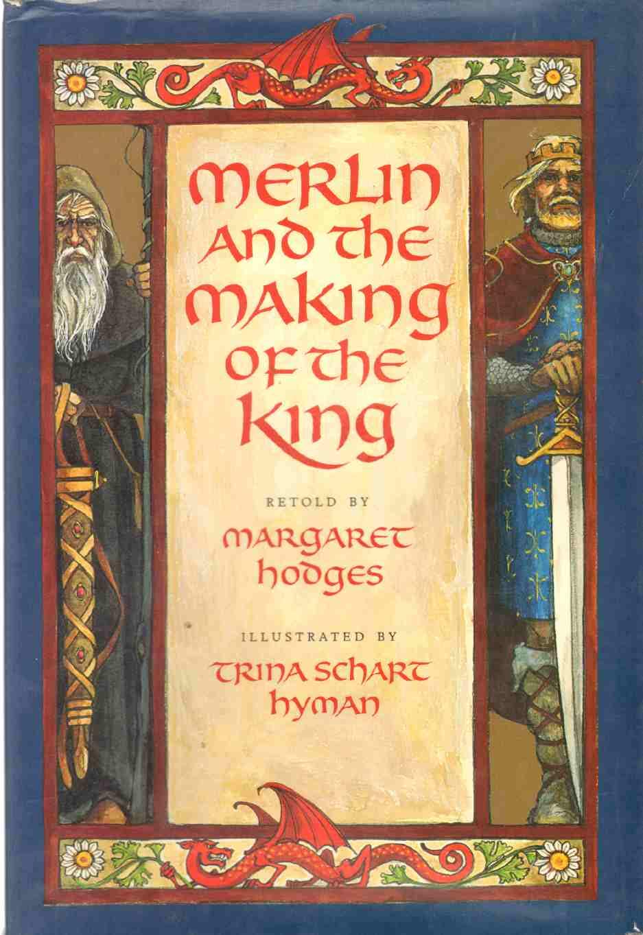 Merlin And The Making Of The King (Booklist Editor'S Choice. Books For Youth (Awards)),Used