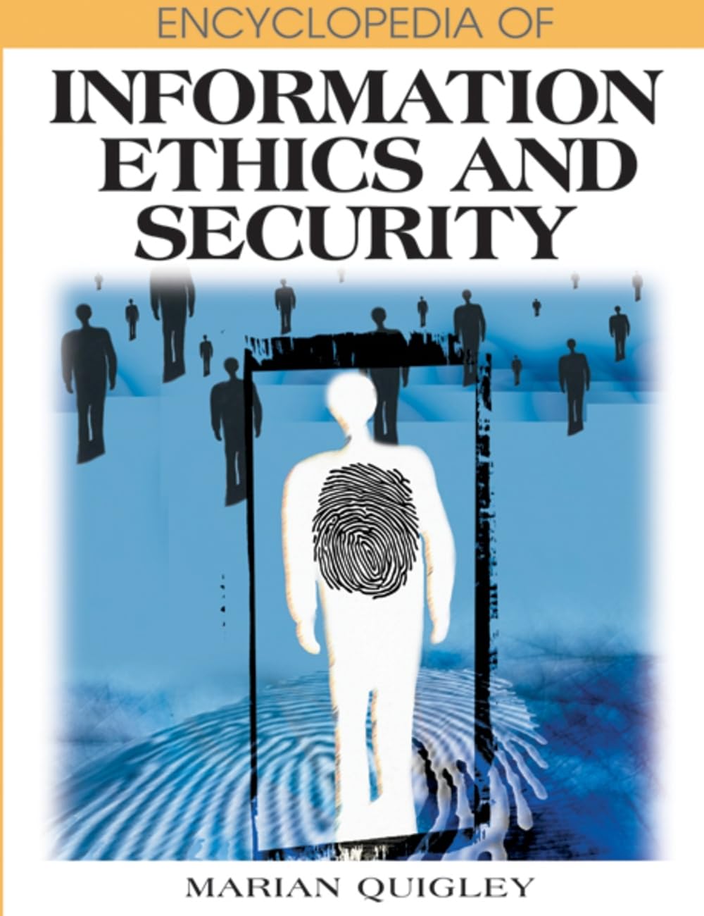 Encyclopedia of Information Ethics and Security,Used