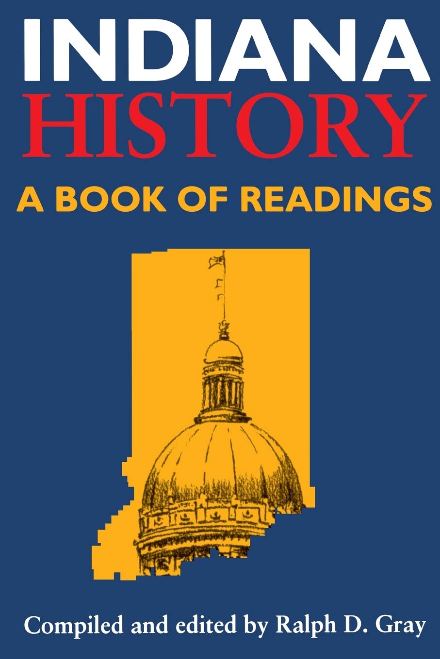 Indiana History: A Book of Readings,Used