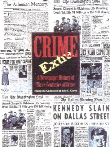 Crime Extra: 300 Years of Crime in North America,Used