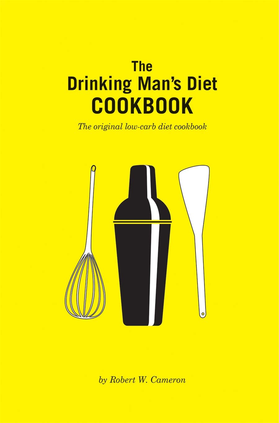 The Drinking Man'S Diet Cookbook: Second Edition