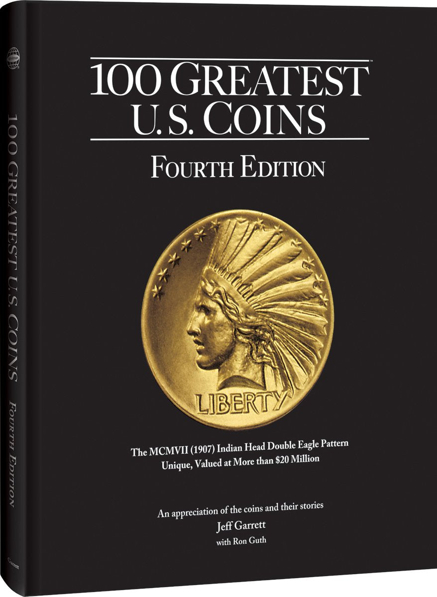 100 Greatest U.S. Coins, 4Th Edition