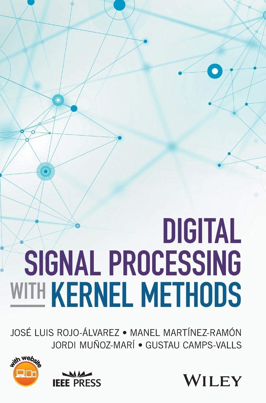 Digital Signal Processing with Kernel Methods (IEEE Press),Used
