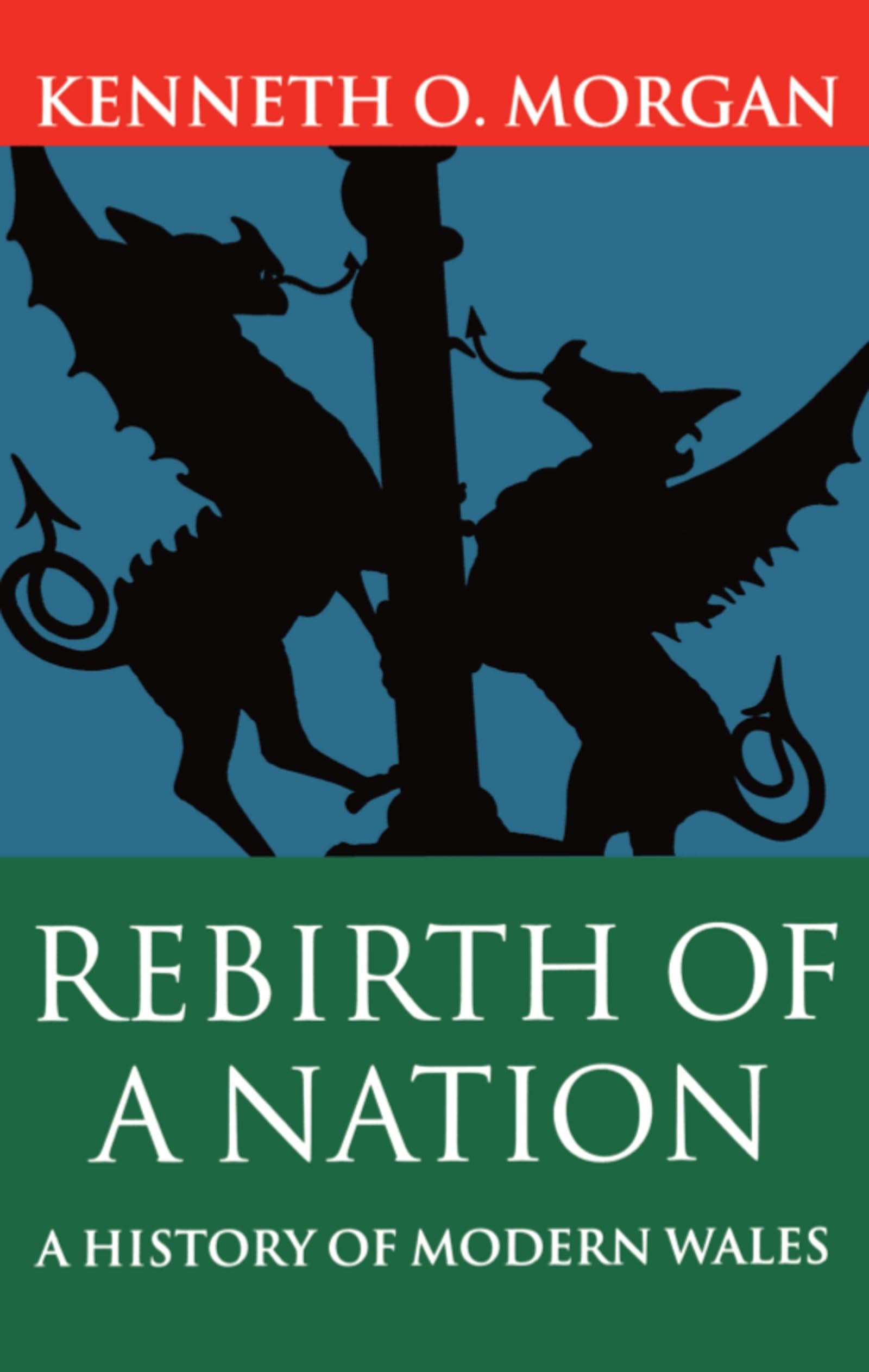 Rebirth of a Nation: Wales 18801980 (History of Wales) (VOLUME VI),Used