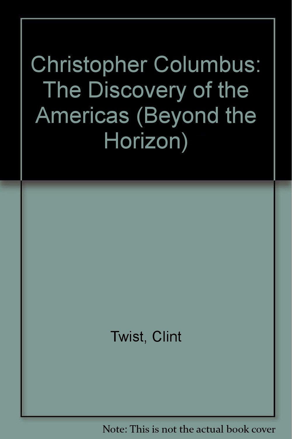 Christopher Columbus: The Discovery of the Americas (Beyond the Horizon),Used