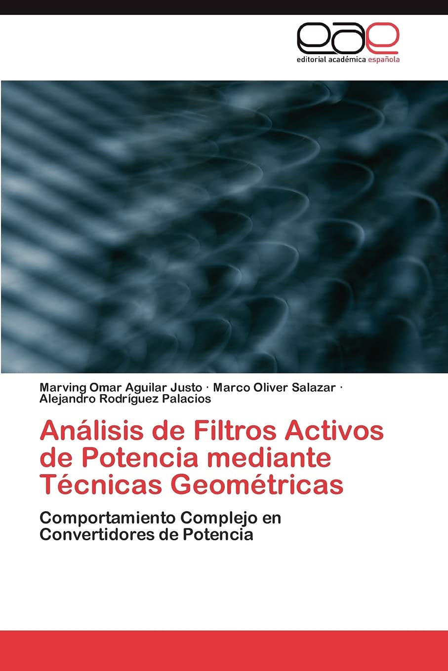 Anlisis de Filtros Activos de Potencia mediante Tcnicas Geomtricas: Comportamiento Complejo en Convertidores de Potencia (,Used