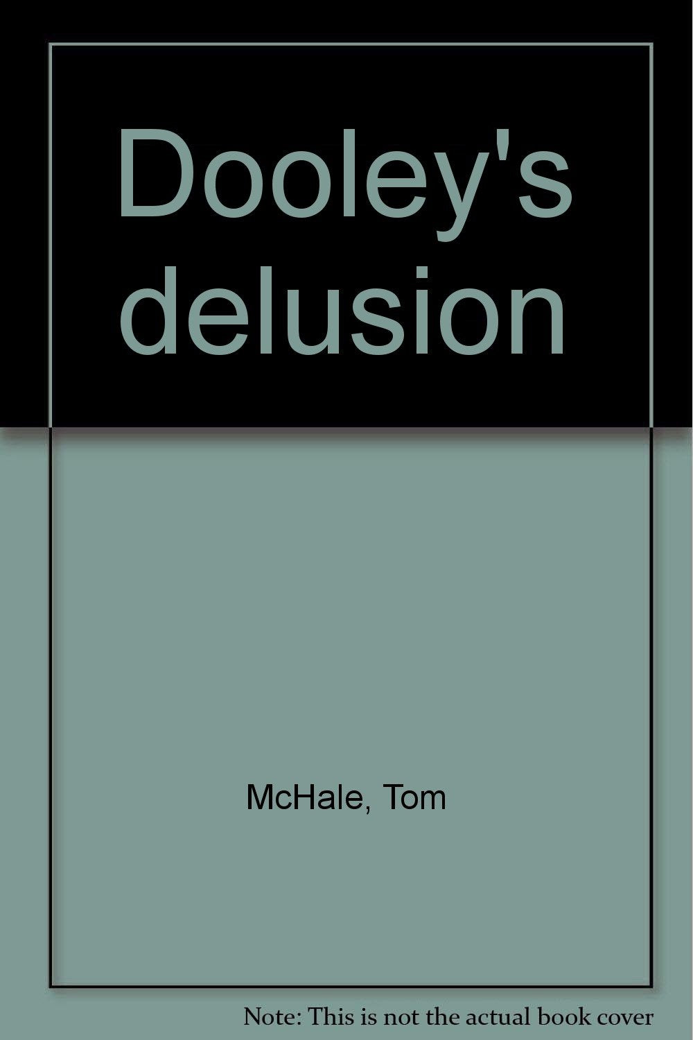 Dooley's delusion,Used