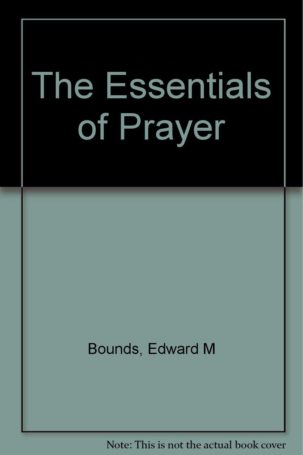 The Essentials of Prayer,Used