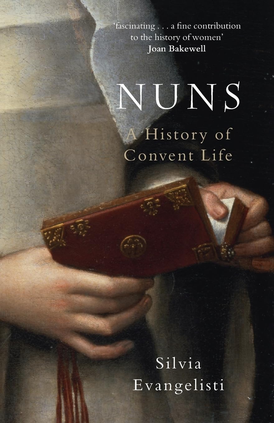 Nuns: A History of Convent Life,Used