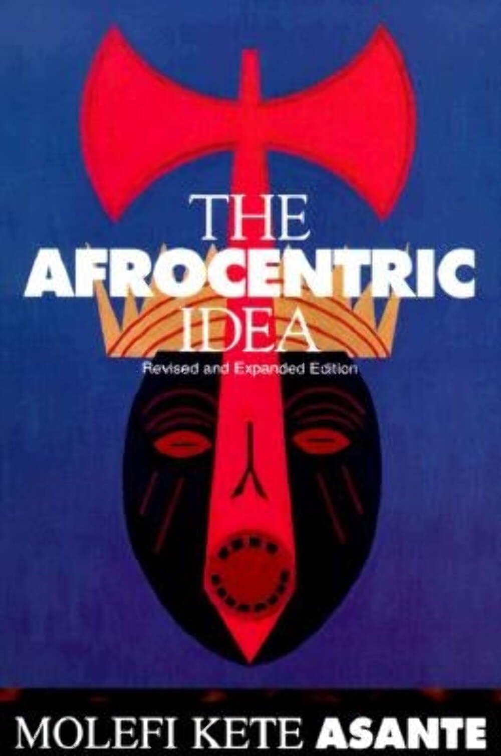 The Afrocentric Idea, Revised And Expanded Edition,New