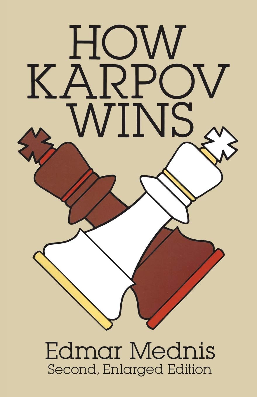How Karpov Wins: Second, Enlarged Edition (Dover Chess),Used
