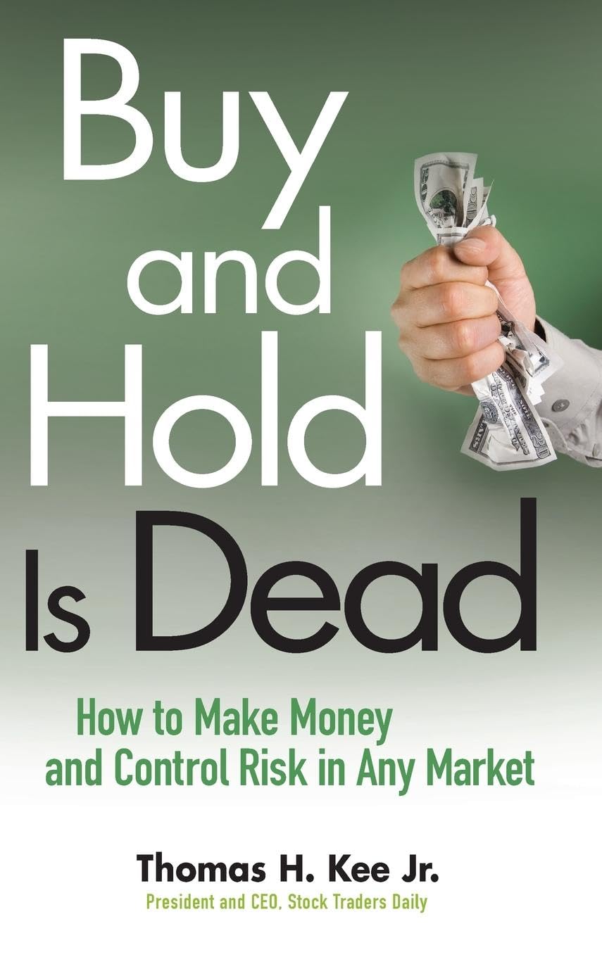 Buy and Hold Is Dead: How to Make Money and Control Risk in Any Market,Used