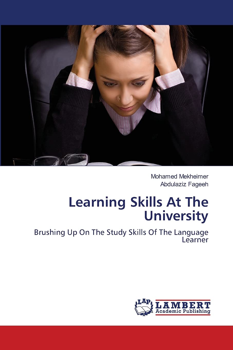 Learning Skills At The University: Brushing Up On The Study Skills Of The Language Learner,Used
