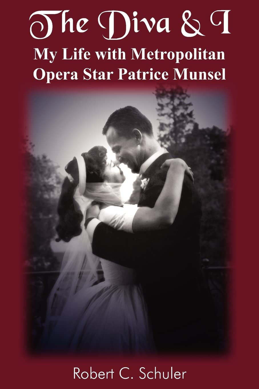 The Diva & I: My Life with Metropolitan Opera Star Patrice Munsel,Used