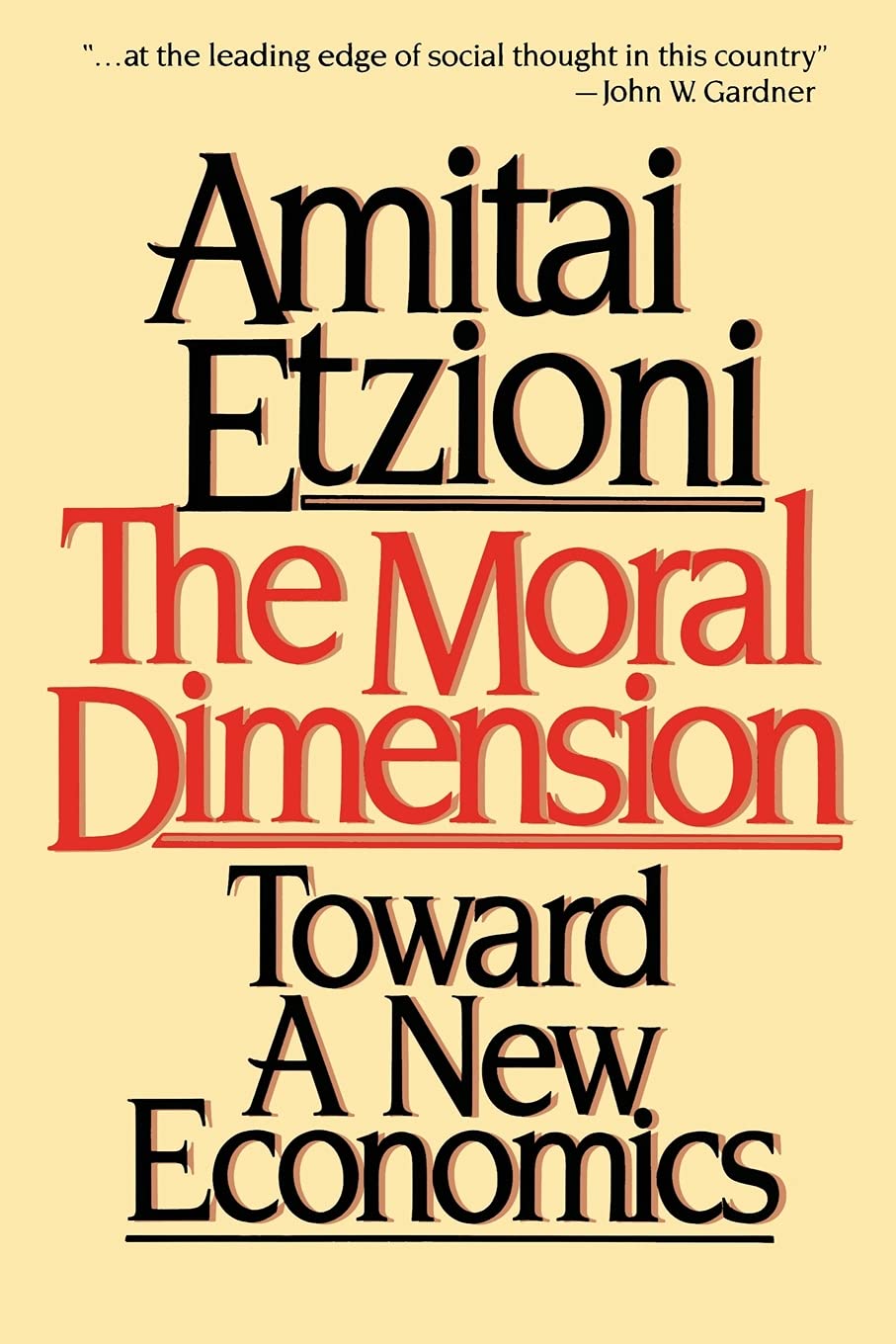 The Moral Dimension: Toward a New Economics,New