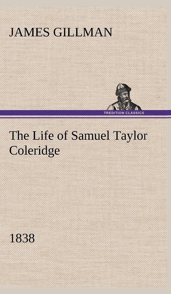 The Life of Samuel Taylor Coleridge 1838,Used