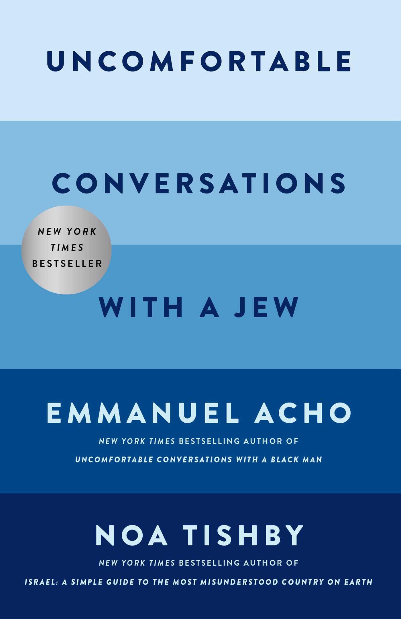 Uncomfortable Conversations with a Jew,New