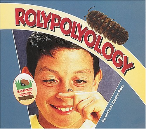 Rolypolyology (Backyard Buddies),Used